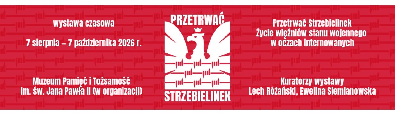 Ilustracja artykułu: Wystawa „Przetrwać Strzebielinek. Życie więźniów stanu