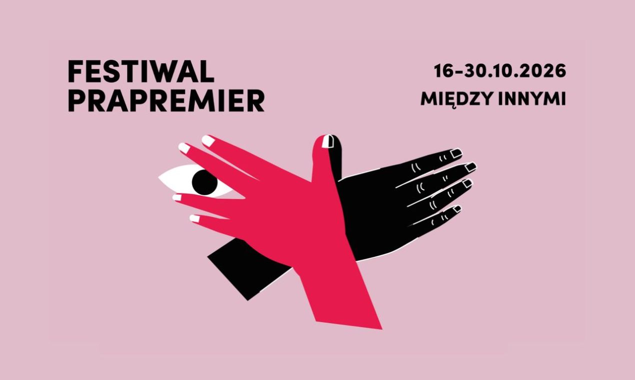 Ilustracja do wpisu: Festiwal Prapremier „Między Innymi” – dzień