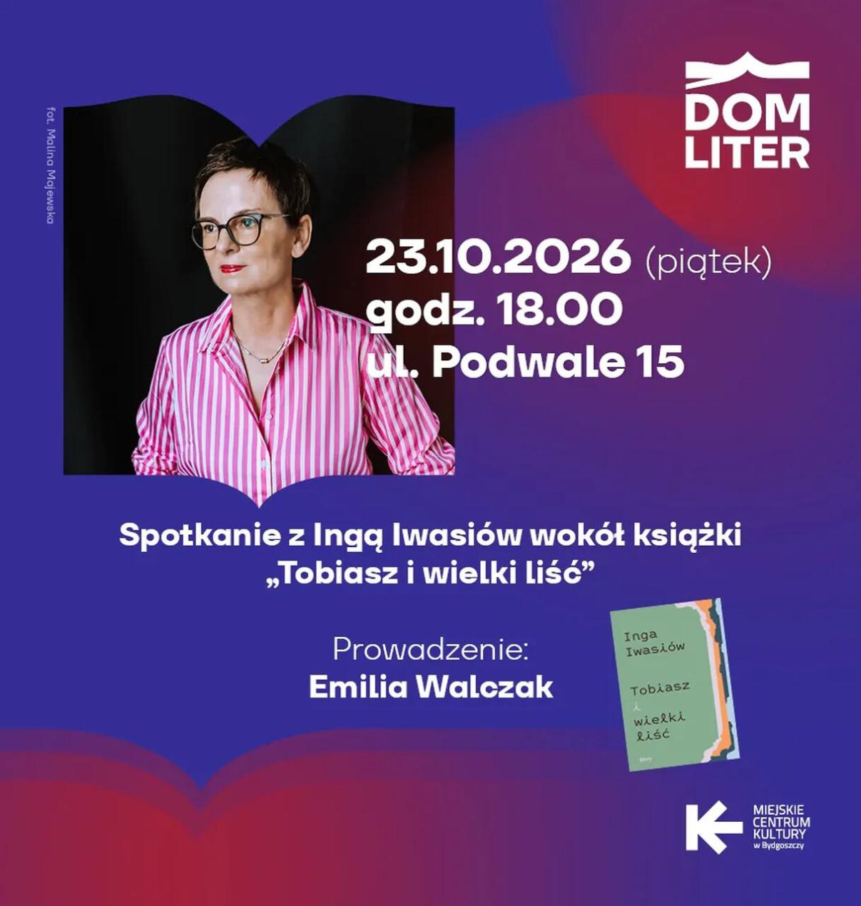 Ilustracja artykułu: Spotkanie z Ingą Iwasiów wokół książki