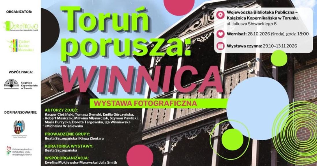 Ilustracja do wpisu: Toruń porusza: WINNICA – wernisaż wystawy